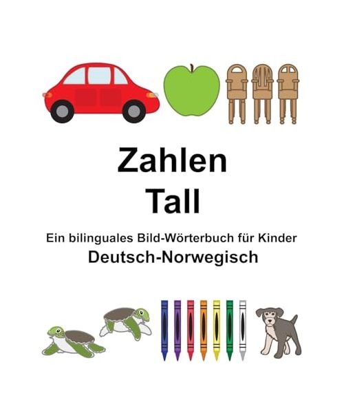 Deutsch-Norwegisch Zahlen/Tall Ein bilinguales Bild-Wörterbuch für Kinder (FreeBilingualBooks.com)