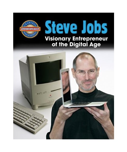 Steve Jobs: Visionary Entrepreneur of the Digital Age