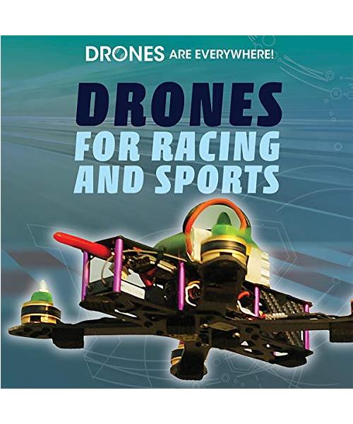 Drones for Racing and Sports