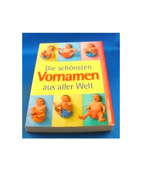 Die schönsten Vornamen aus aller Welt