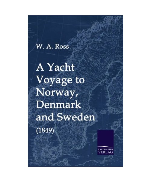 A Yacht Voyage to Norway, Denmark and Sweden (1849)