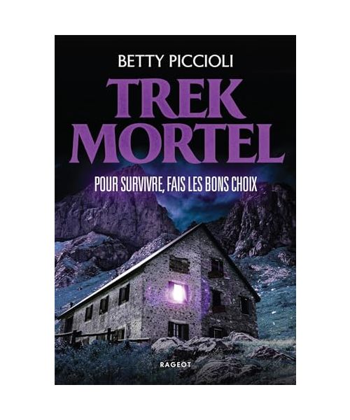 Trek Mortel: Pour survivre, fais les bons choix