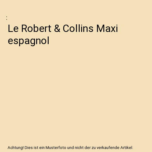 Le Robert & Collins Maxi espagnol