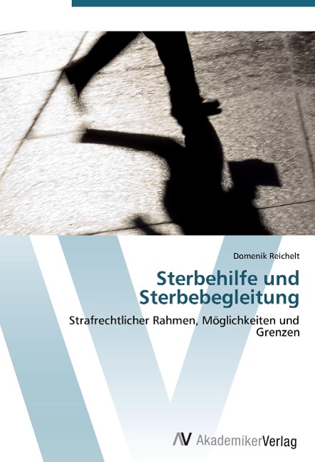 Sterbehilfe und Sterbebegleitung