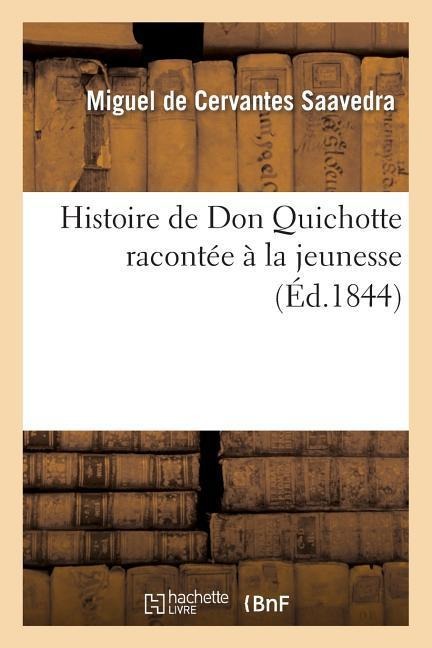Histoire de Don Quichotte racontée à la jeunesse