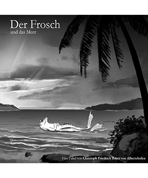 Der Frosch / Der Frosch und das Meer
