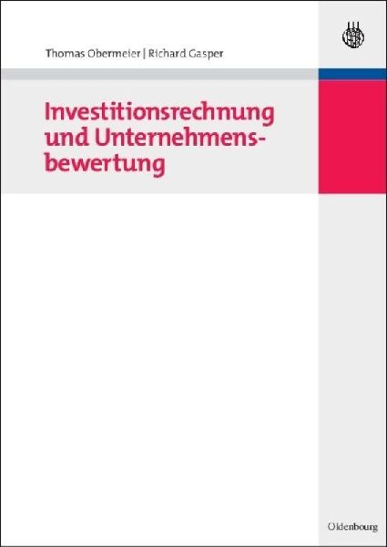 Investitionsrechnung und Unternehmensbewertung