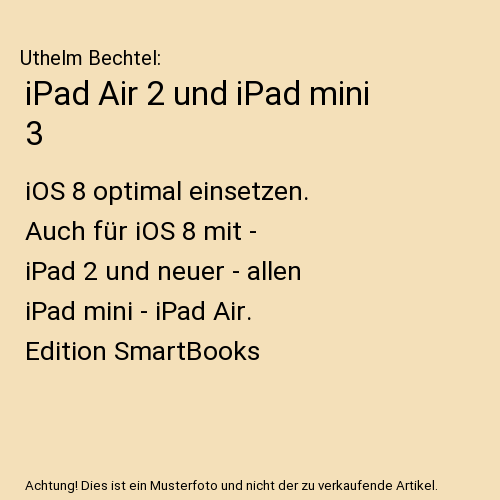 iPad Air 2 und iPad mini 3
