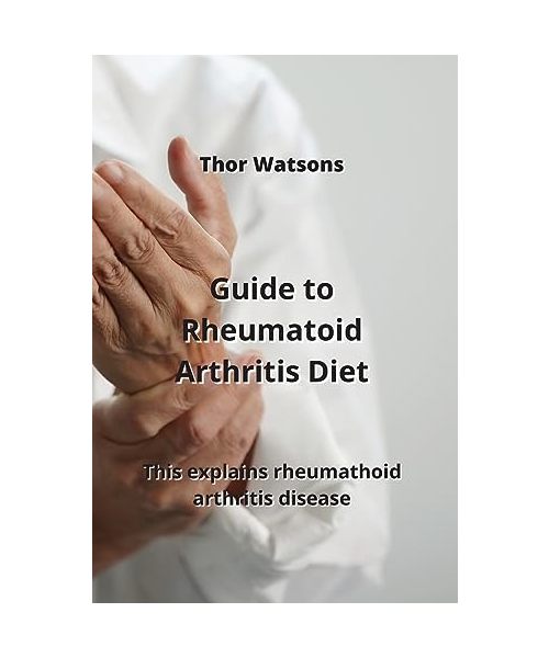 Guide to Rheumatoid  Arthritis Diet