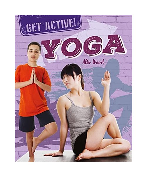 Get Active!: Yoga