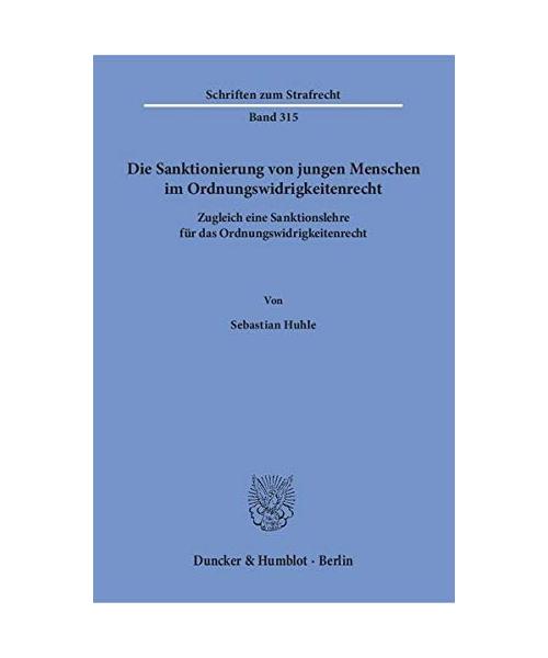 Die Sanktionierung von jungen Menschen im Ordnungswidrigkeitenrecht.
