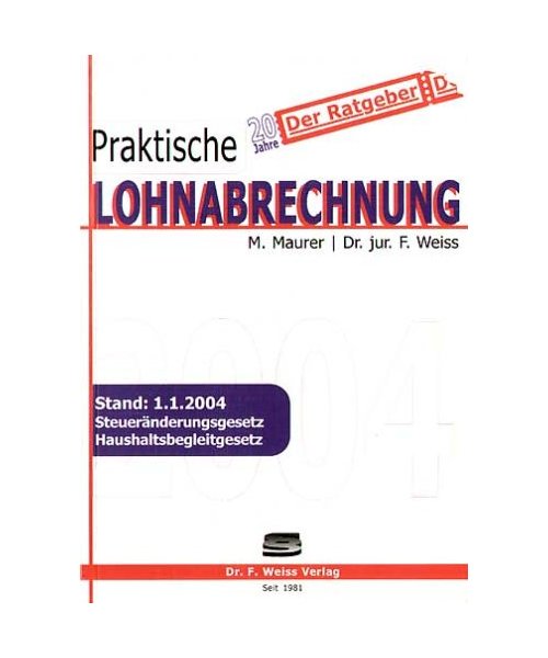 Praktische Lohnabrechnung 2004.