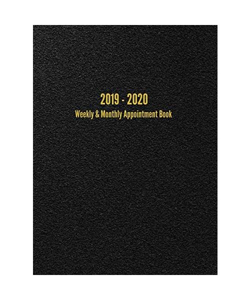 2019 - 2020 Weekly & Monthly Appointment Book: July 2019 - June 2020 Planner (Black)
