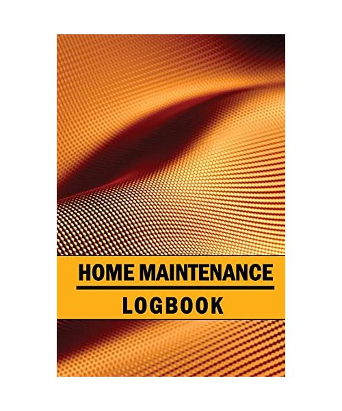 Home Maintenance Logbook: Handyman Tracker To Keep Record of Maintenance for Date, Phone, Sketch Detail, System Appliance and Many More for Your