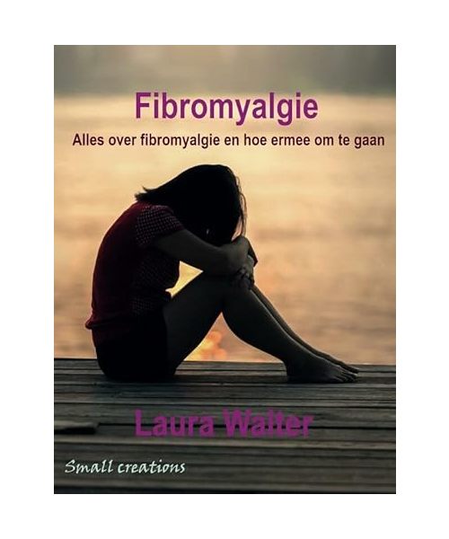 Fibromyalgie: Alles over fibromyalgie en hoe ermee om te gaan