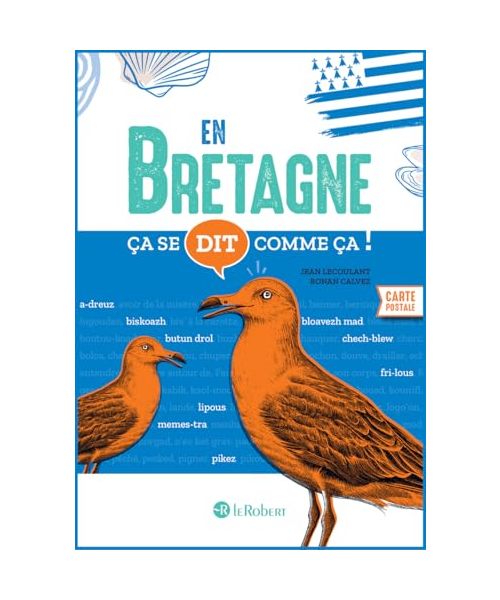 Ça se dit comme ça en Bretagne