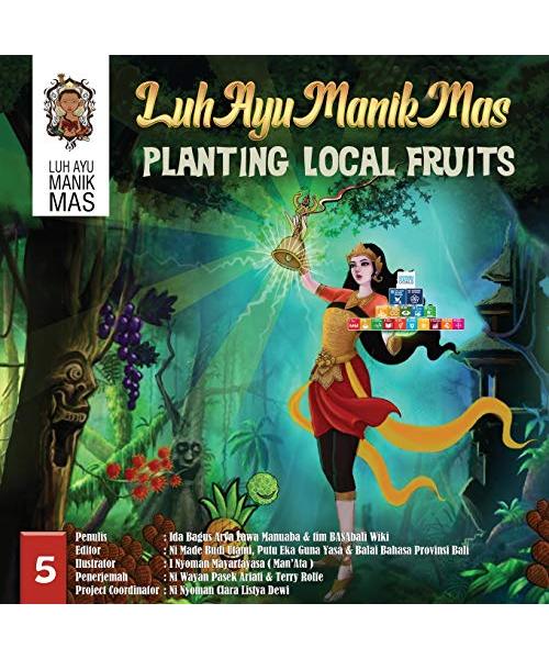 Luh Ayu Manik Mas: Planting Local Fruits