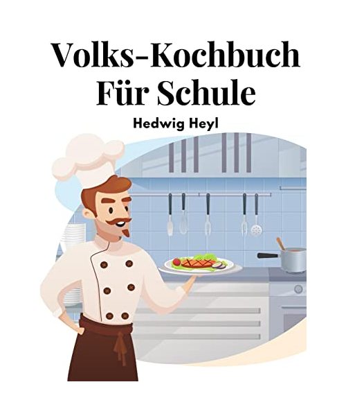 Volks-Kochbuch Für Schule