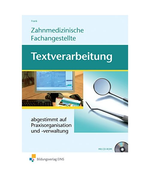 Zahnmedizinische Fachangestellte. Textverarbeitung