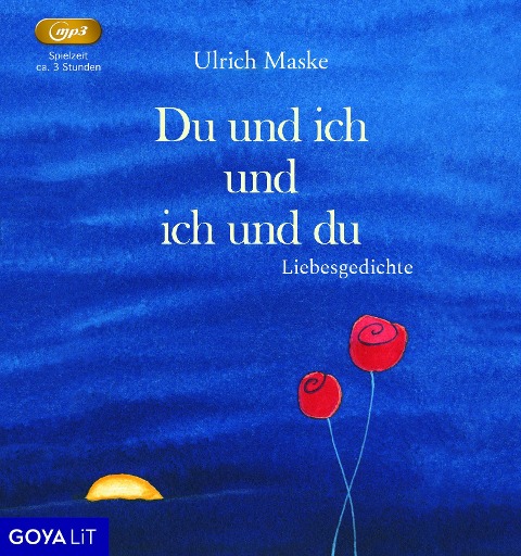 Du und ich und ich und du. Liebesgedichte