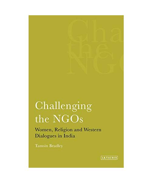 Challenging the NGOS Women, Religion and Western Dialogues in India