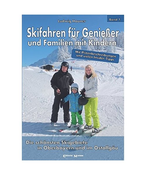 Skifahren für Genießer und Familien mit Kindern