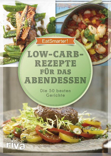 EatSmarter! Low-Carb-Rezepte für das Abendessen