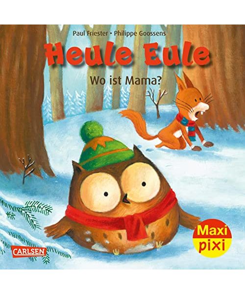 Maxi Pixi 418: Heule Eule: Wo ist Mama? (418)