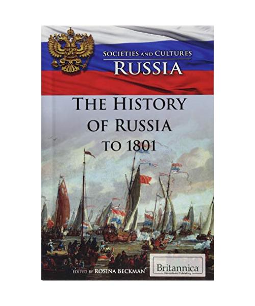 The History of Russia to 1801 (Societies and Cultures: Russia)