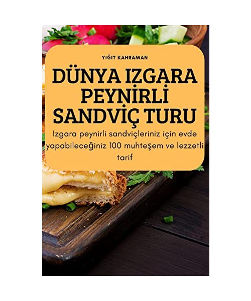 Dünya Izgara Peynİrlİ Sandvİç Turu