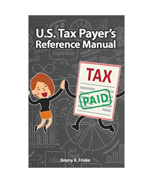 U.S. Tax Payer's Reference Manual