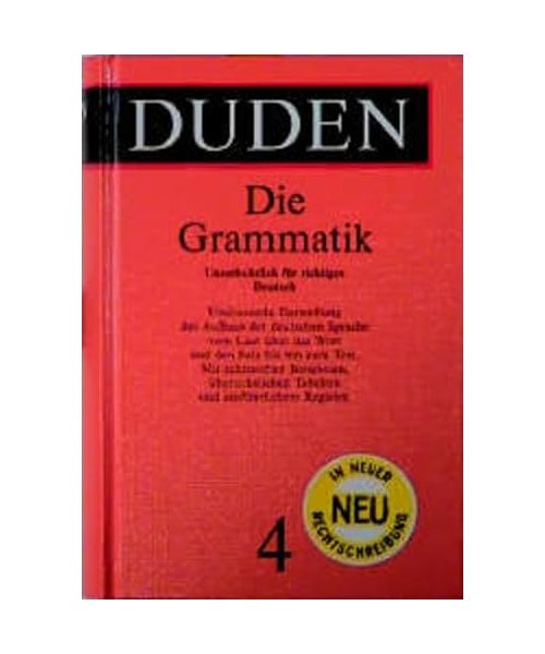 Duden 04. Grammatik der deutschen Gegenwartssprache.