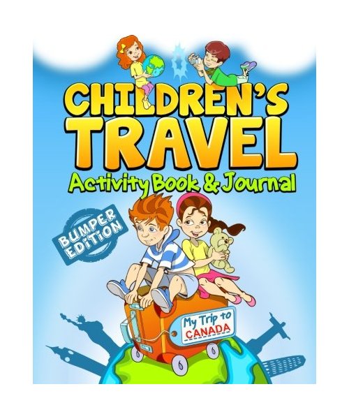 Children's Travel Activity Book & Journal: My Trip to Canada