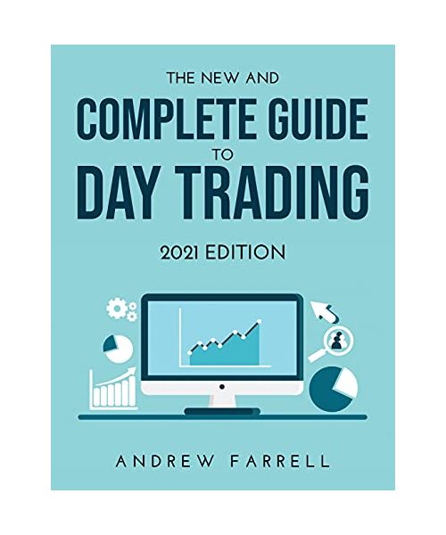 THE NEW AND COMPLETE GUIDE TO DAY TRADING