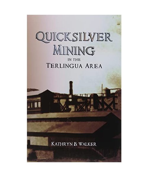 Quicksilver Mining in the Terlingua Area