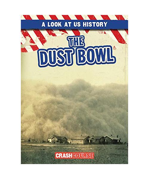 The Dust Bowl (Look at U.s. History)