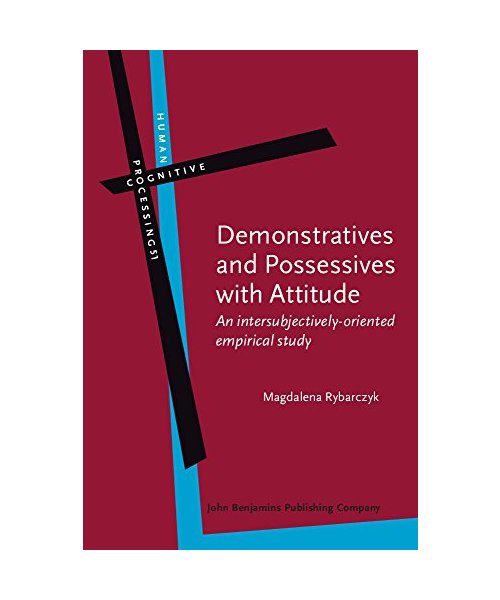 Demonstratives and Possessives with Attitude