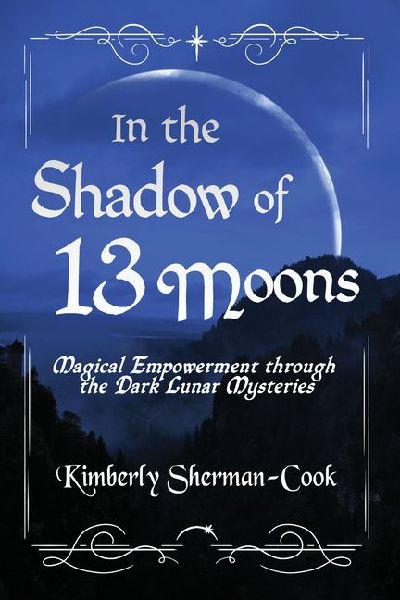In the Shadow of 13 Moons