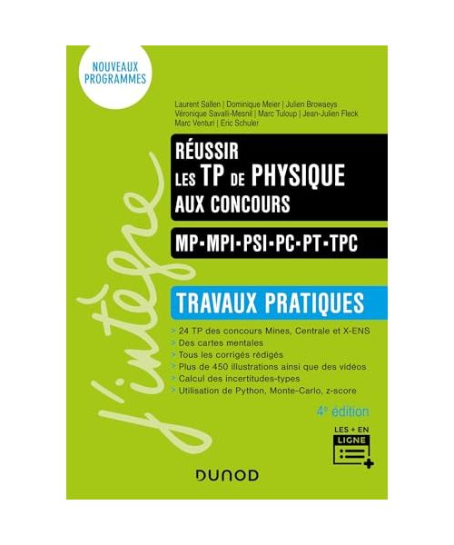 Réussir les TP de Physique aux concours - 4e éd.: Travaux pratiques