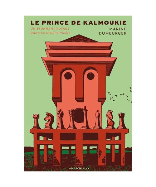 Le Prince de Kalmoukie: Un étonnant voyage dans la steppe russe