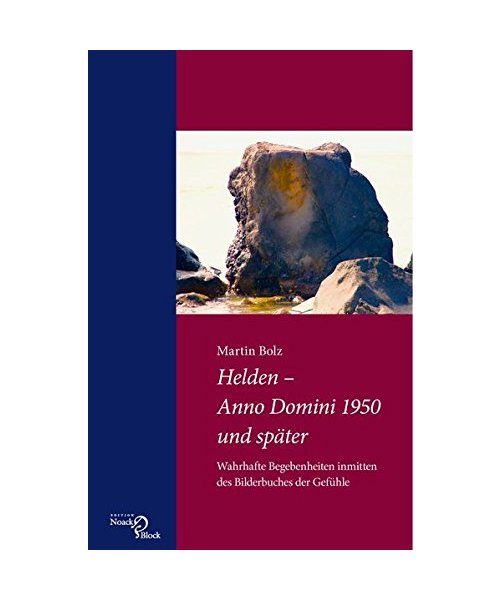 Helden - Anno Domini 1950 und später
