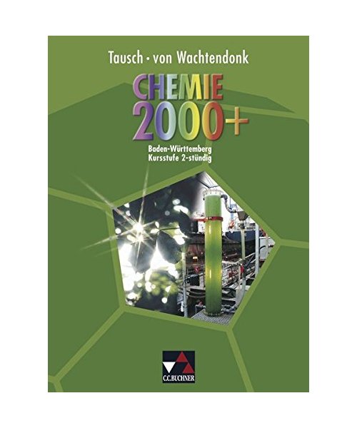 Chemie 2000+ Baden-Württemberg. Kursstufe 2-stündig