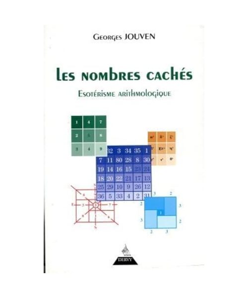Les Nombres cachés: Esotérisme arithmologique
