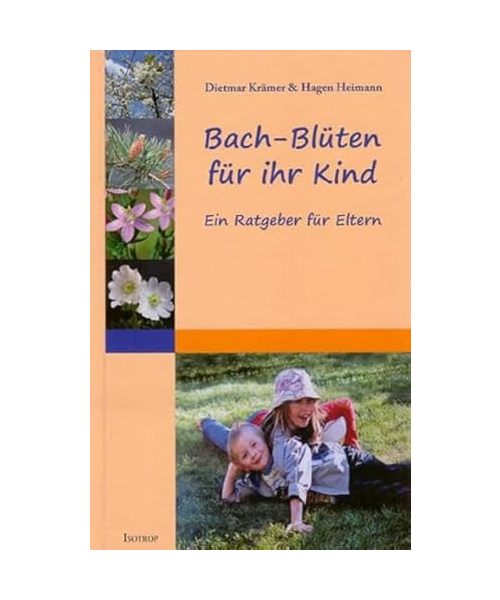 Bach-Blüten für ihr Kind