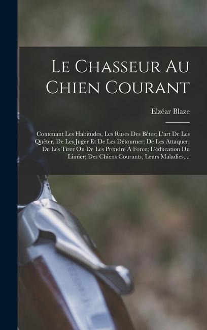 Le Chasseur Au Chien Courant