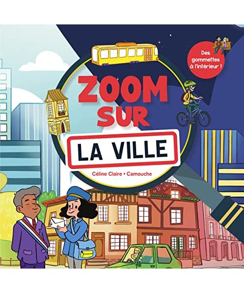 Zoom sur la ville: Des gommettes à l'intérieur !