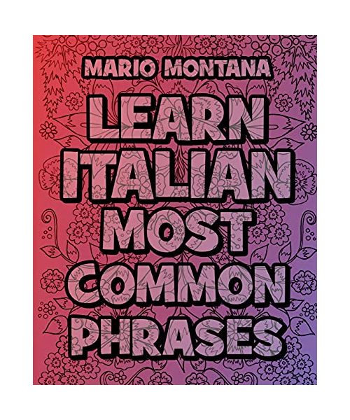 Learn Italian Most common phrases - COLOR AND LEARN ITALIAN