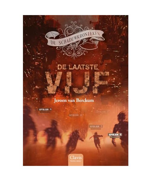 De laatste vijf (De Schaduwkronieken, 2)