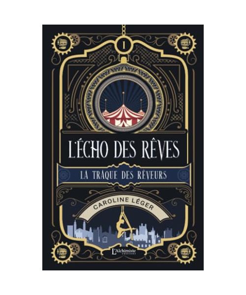 L'écho des rêves - tome 1 : La traque des Rêveurs