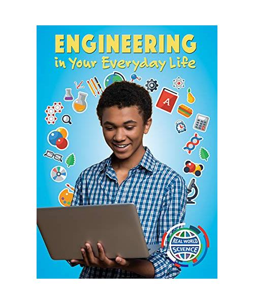 Engineering in Your Everyday Life